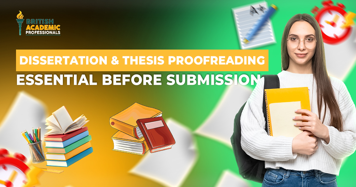 Why Dissertation and Thesis Proofreading Is Essential Before Submission